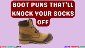 Read more about the article Boot Puns That’ll Knock Your Socks Off<div class="last-updated" style="font-size:14px; font-weight:bold; color:#444; background:#f5f5f5; padding:10px; border-radius:5px; margin-top:10px; margin-bottom:20px;">
                 Last updated: March 2, 2025 at 5:33 am by nameyourteams@gmail.com
            </div>