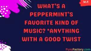 Read more about the article 160+Stay Cool and Fresh with These Peppermint Puns 🌿😄<div class="last-updated" style="font-size:14px; font-weight:bold; color:#444; background:#f5f5f5; padding:10px; border-radius:5px; margin-top:10px; margin-bottom:20px;">
                 Last updated: March 12, 2025 at 4:26 pm by Olivia
            </div>