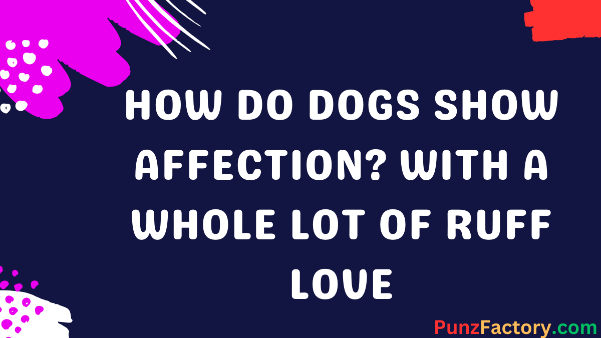 You are currently viewing Valentine Dog Puns to Make Your Heart Bark with Joy 🐶❤️