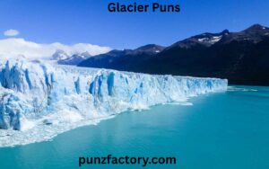 Read more about the article Glacier Puns That’ll Break the Ice and Melt Hearts<div class="last-updated" style="font-size:14px; font-weight:bold; color:#444; background:#f5f5f5; padding:10px; border-radius:5px; margin-top:10px; margin-bottom:20px;">
                 Last updated: May 20, 2025 at 6:38 am by nameyourteams@gmail.com
            </div>