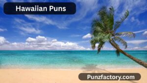 Read more about the article  Hawaiian Puns<div class="last-updated" style="font-size:14px; font-weight:bold; color:#444; background:#f5f5f5; padding:10px; border-radius:5px; margin-top:10px; margin-bottom:20px;">
                 Last updated: July 30, 2025 at 5:20 am by nameyourteams@gmail.com
            </div>
