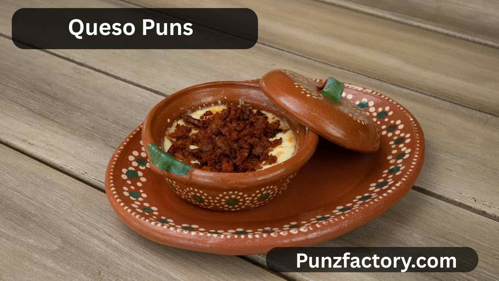 You are currently viewing Queso Puns That’ll Melt Your Heart and Crack You Up 🧀😄<div class="last-updated" style="font-size:14px; font-weight:bold; color:#444; background:#f5f5f5; padding:10px; border-radius:5px; margin-top:10px; margin-bottom:20px;">
                 Last updated: July 28, 2025 at 4:33 am by nameyourteams@gmail.com
            </div>